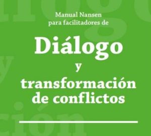 Manual Nansen para facilitadores de diálogo y transformación de conflictos