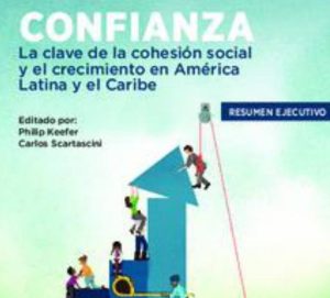 Confianza: la clave de la cohesión social y el crecimiento en América Latina y el Caribe